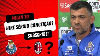 Why AC Milan Should Hire Sérgio Conceição | That Milan Podcast