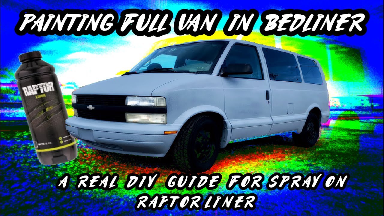 RAPTOR LINER PAINT JOB!! FIRST STEP IN MY ASTRO VAN CAMPER CONVERSION