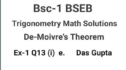 BSEB|| BSC-1|| Trigonometry De-moiver