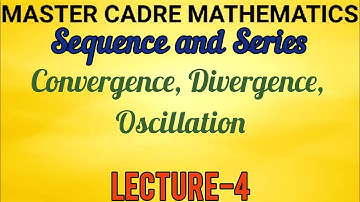 Master cadre punjab (Mathematics) Sequence and series Part-4           Convergence