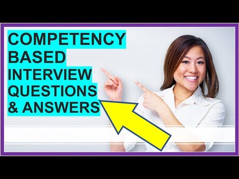 7 COMPETENCY-BASED Interview Questions and Answers (How To PASS Competency Based Interviews!)