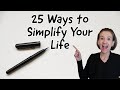 25 EASY Ways to SIMPLIFY Your Life | Reduce Stress Today | JENNIFER COOK