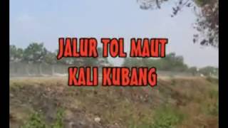 Tabrak Maut Part 1 ( Tol Kanci - Pejagan Jalur Kali Kubang KM 231 )