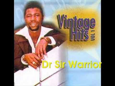 ♪Dr Sir Warrior - ONYE HURU CHI M ANYA