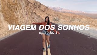 ROADTRIP CALIFÓRNIA (1º EPISÓDIO)