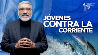 JOVENES ENCONTRA LA CORRIENTE - Salvador Gomez Predicador Catolico