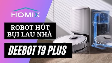 Robot Hút Bụi Lau Nhà Ecovacs Deebot T9 Plus Bản Quốc Tế | Homix.vn