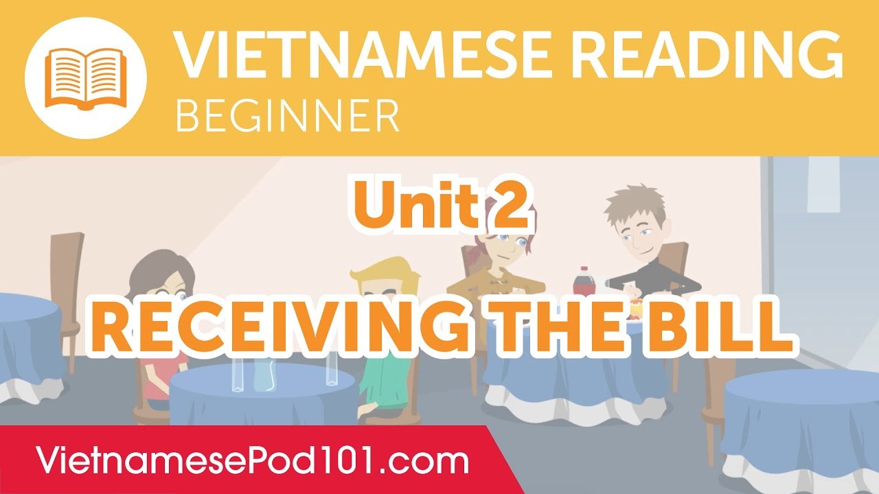 ⁣Vietnamese Beginner Reading Practice - Receiving the Bill