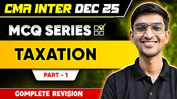 CMA Inter Taxation MCQs Series (Part-2) | CMA Inter Dec 2025 | Karan Garg Sir