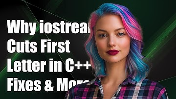 Why is iostream Cutting Off First Letter in C++? Common Causes & Fixes