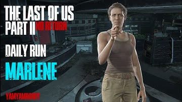 Marlene Daily Run FIRST PLACE 04/04/2025 TLOU2R No Return