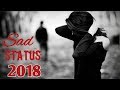 ๐ New WhatsApp Status Video 2018 ๐,๐ข Sad New whatsapp status 2018 Whatsapp Status Video Download Free