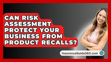 Can Risk Assessment Protect Your Business From Product Recalls? - InsuranceGuide360.com