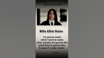 Making My Own Path - Billie Eilish Quotes & Motivational Video #shorts