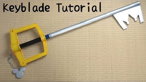 Keyblade Tutotiral with Template [Kingdom Hearts - Sora] [How to make props]