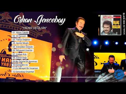 Yalnız Değilsin Full Albüm| Orhan Gencebay