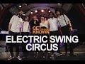 Capture de la vidéo Get Known Be Heard - The Electric Swing Circus