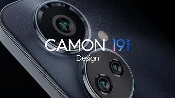 CAMON 19 Series, Your Stylish Partner