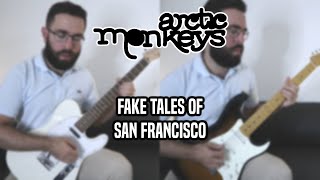 Arctic Monkeys - Fake Tales of San Francisco (Guitar Cover)