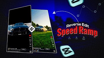 Speed Ramp Edits In Capcut | Reverse Speed Ramp Edit Mobile