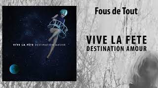 Video voorbeeld van "Vive la Fête - Destination Amour - Fous de Tout (Official audio)"