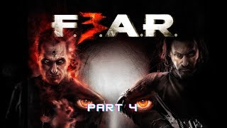 F.E.A.R 3 Part 4