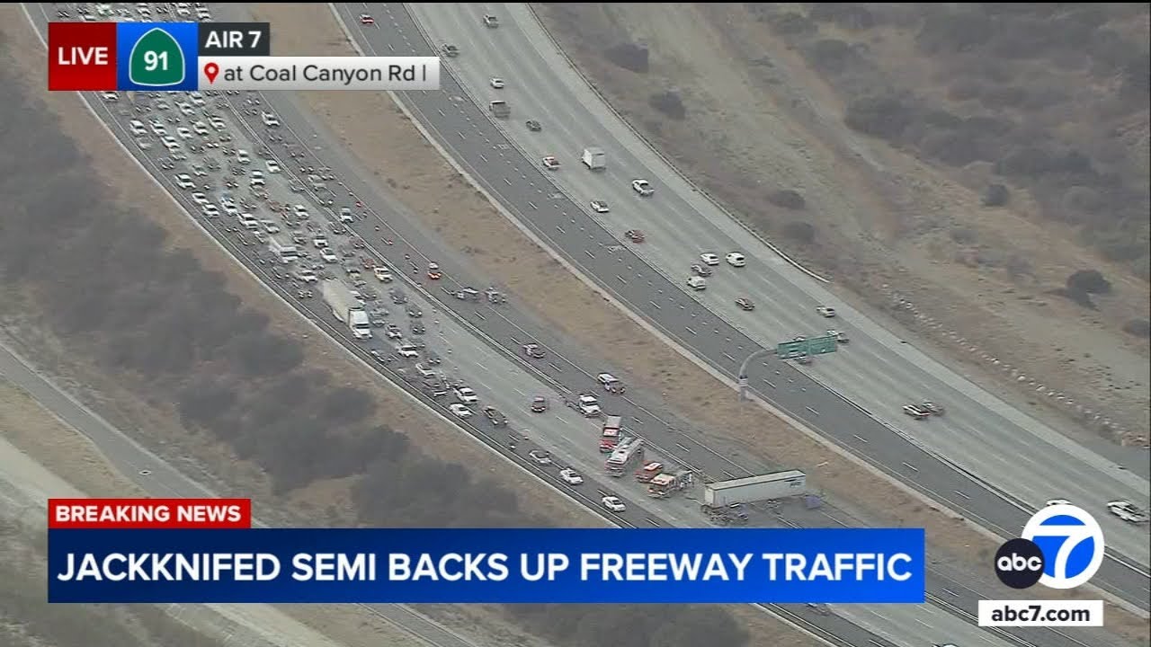 Jackknifed semitrailer snarls traffic on WB 91 Freeway in Yorba 