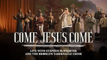 Come Jesus Come feat. Stephen McWhirter | The Brooklyn Tabernacle Choir | I Will Not Be Moved Album