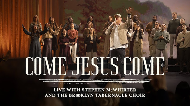 Come Jesus Come feat. Stephen McWhirter | The Brooklyn Tabernacle Choir | I Will Not Be Moved Album