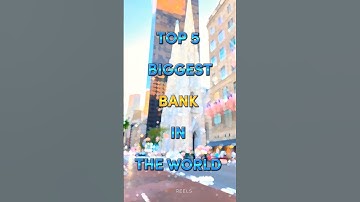 Top 5 Biggest Banks In The World 💸