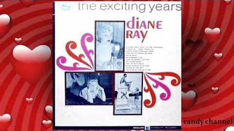 Diane Ray - The Exciting Years  (Full Album)