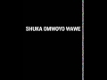 SHUKA OMWOYO