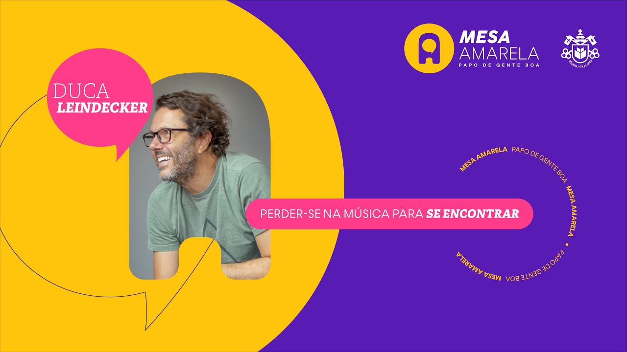 MESA AMARELA #05 | Perder-se na música para se encontrar – com Duca Leindecker