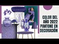 Color del año 2022 pantone en decoración