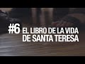 #6 EL LIBRO DE LA VIDA de santa Teresa de Jesús. Curso de Básico a Santa Teresa | Fray Abel de Jesús