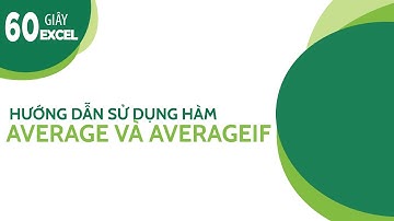 #Hướng_dẫn_Excel #oes [60S-EXCEL] Hướng dẫn sử dụng hàm AVERAGE và AVERAGEIF siêu nhanh