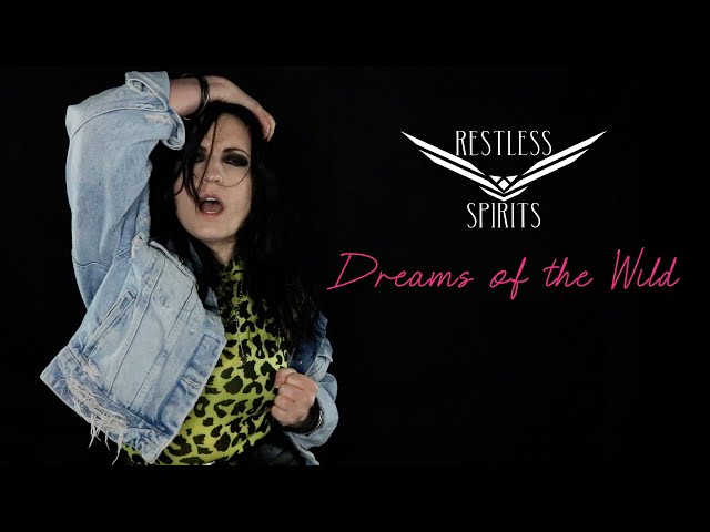 Restless Spirits - Dreams Of The Wild