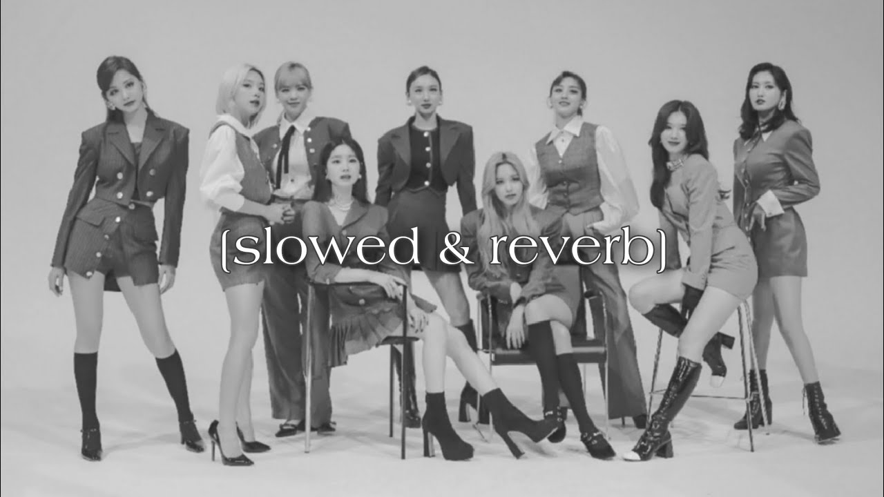 TWICE - I CAN'T STOP ME『𝘴𝘭𝘰𝘸𝘦𝘥 & 𝘳𝘦𝘷𝘦𝘳𝘣』