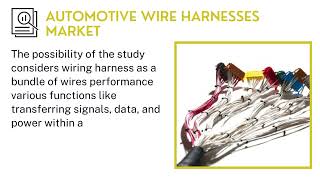 Automotive Wire Harnesses Market | Industry Data Analytics | IDA