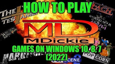 How To Play Old MDickie Games On Windows 10 (2022)