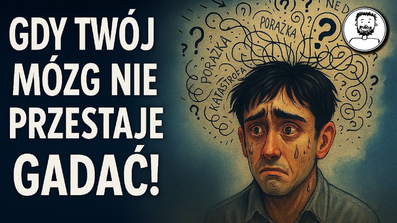 Gdy Mózg Nie Umie Się Zamknąć – Co się z Tobą Dzieje?