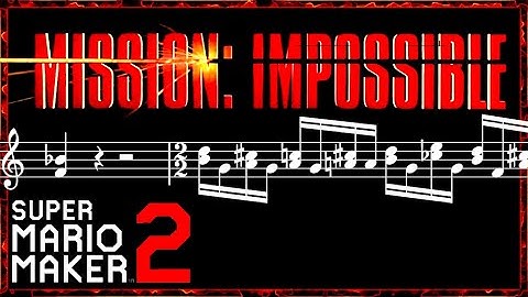 Mission Impossible - Custom Looping Music - Super Mario Maker 2 -   #MusicMK8