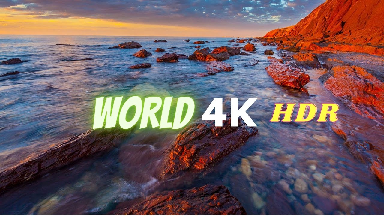 The World in HDR in 4K ULTRA HD 60fps4k