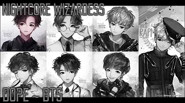 Nightcore - [ BTS ] ~~Dope/sick 💜💜