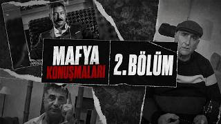TÜRK MAFYALARIN KONUŞMALARI | 2. BÖLÜM