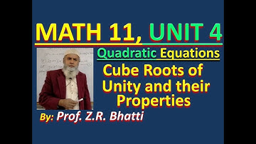 MATH 11, Chp 4, Lec#24(a), Cube Roots of Unity and their Properties