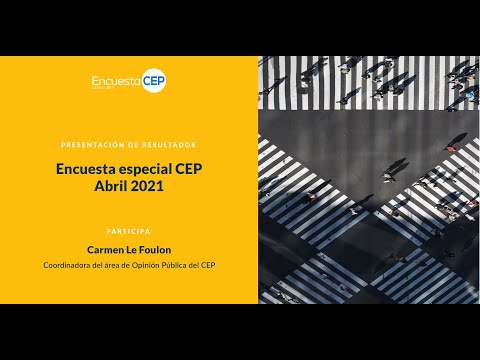 Encuesta Especial CEP Abril 2021