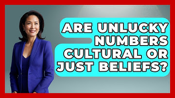 Are Unlucky Numbers Cultural Or Just Beliefs? - The Numbers Channel