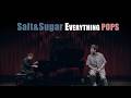 SALT&SUGAR 「Everything Pops」|Original Song