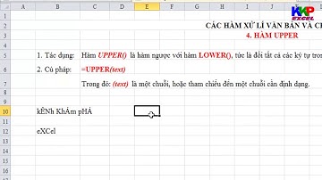 Hướng dẫn hàm xử lí văn bản và chuỗi trong excel 2: Hàm Lower, upper và Proper